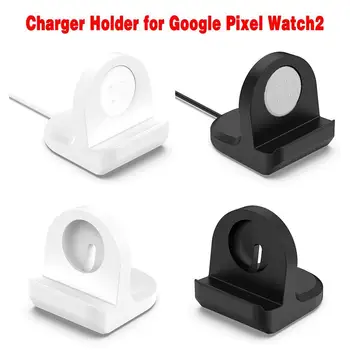Подставка для Google Watch 2 Силиконовая Подставка Pixel Watch 2 Подставка для Зарядного устройства Google Pixel Watch2